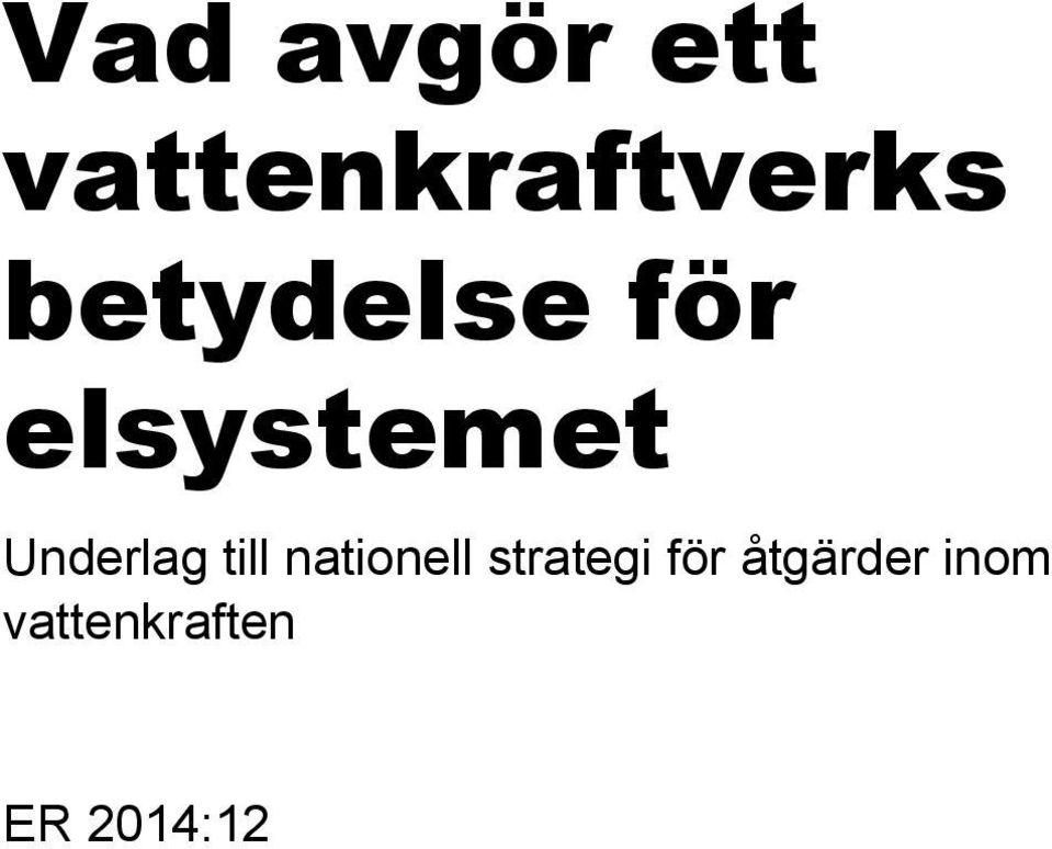 Underlag till nationell strategi