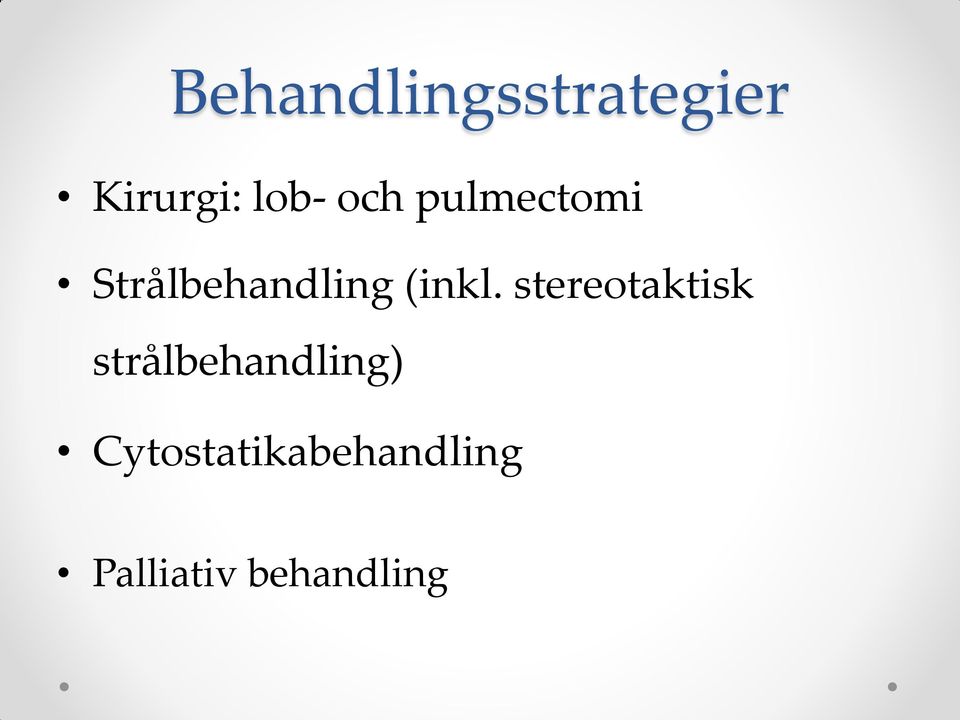 stereotaktisk strålbehandling)