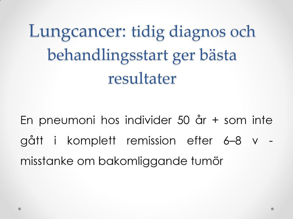 pneumoni hos individer 50 år + som inte gått