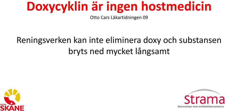 Reningsverken kan inte eliminera