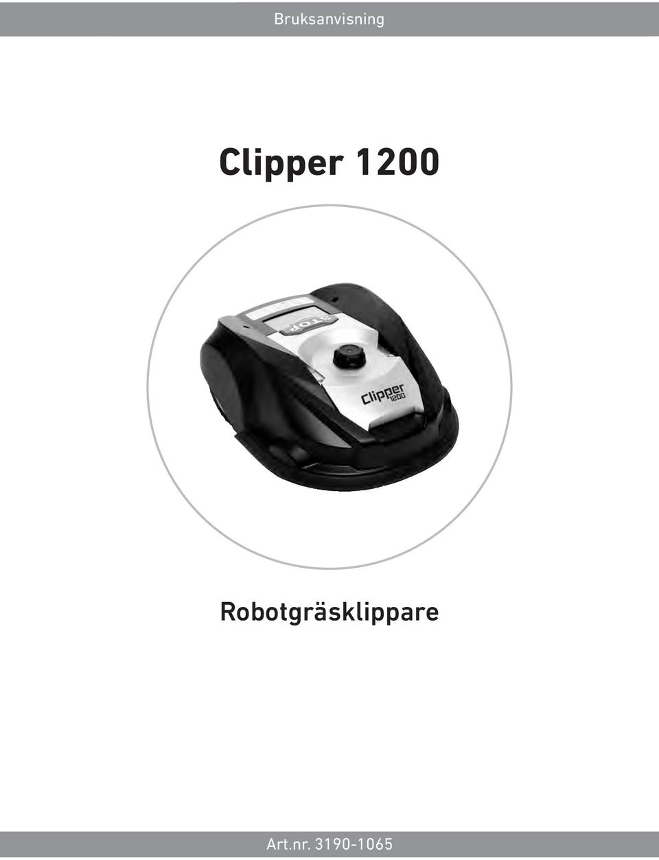 Bruksanvisning. Clipper Robotgräsklippare. Art.nr - PDF Free Download