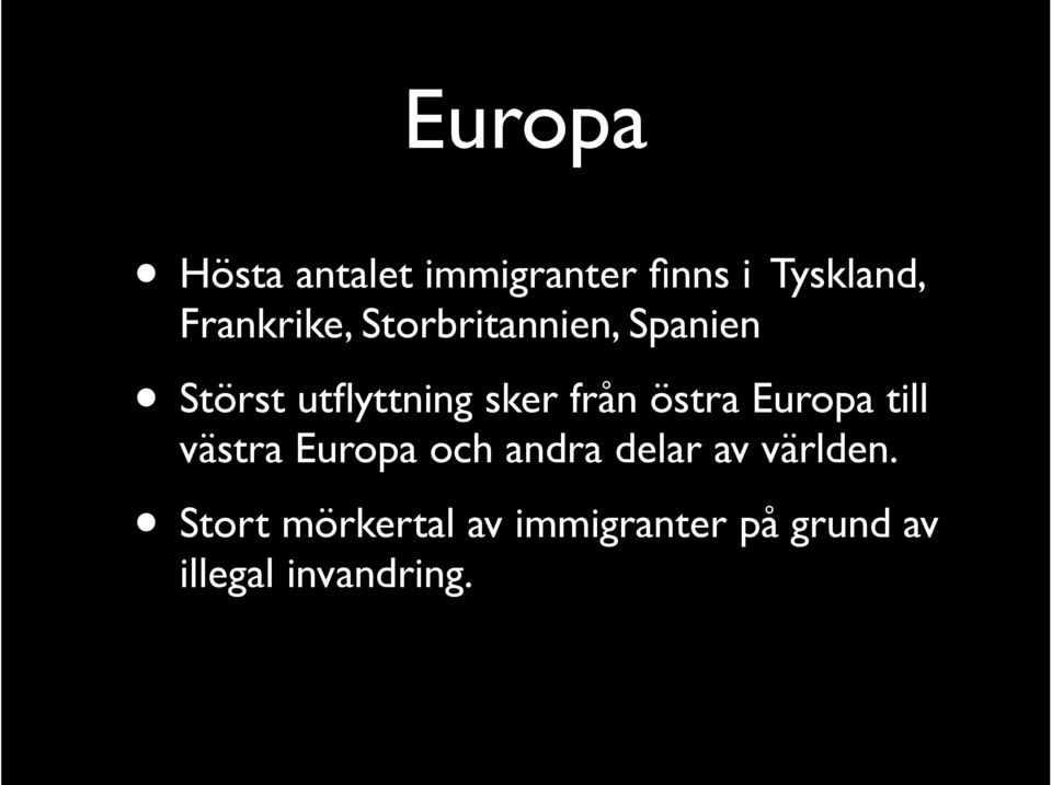 från östra Europa till västra Europa och andra delar av