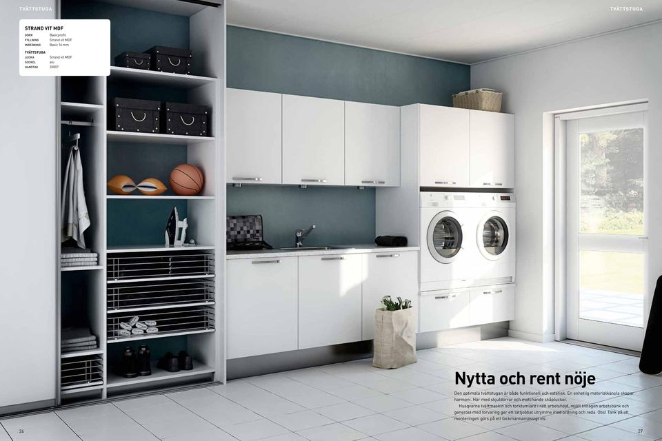 En enhetlig materialkänsla skapar harmoni. Här med skjutar och matchande skåpluckor.