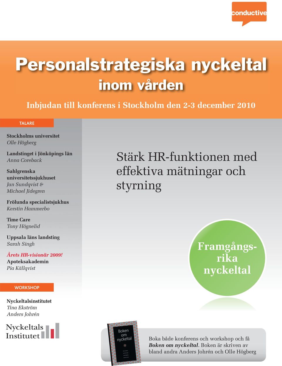 specialistsjukhus Kerstin Hammerbo Time Care Tony Högnelid Uppsala läns landsting Sarah Singh Årets HR-visionär 2009!