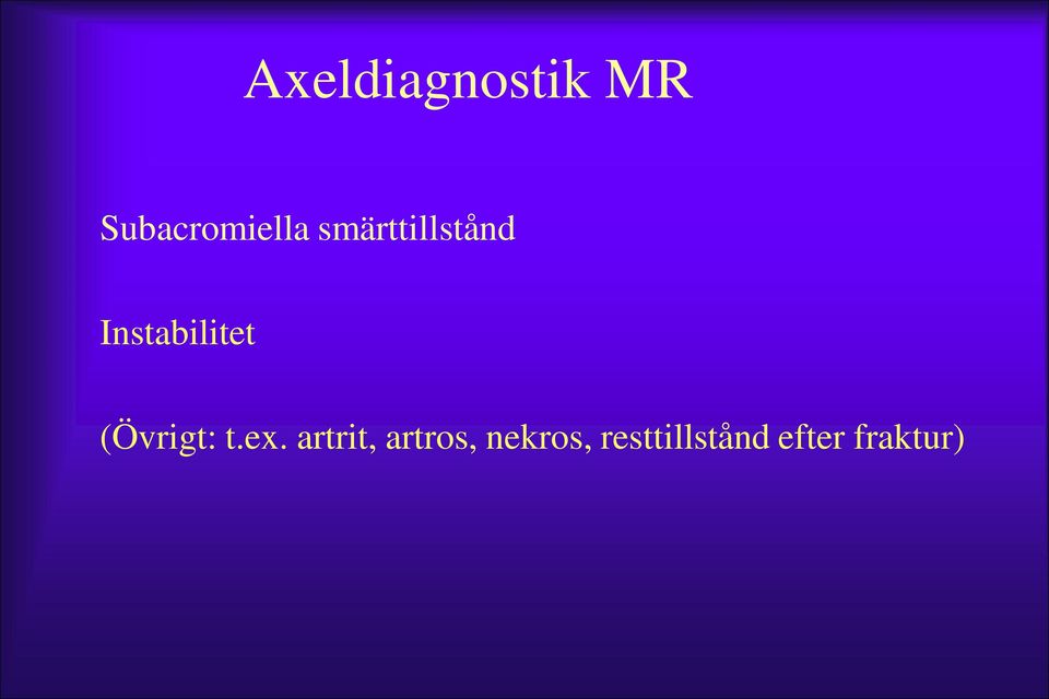 (Övrigt: t.ex.