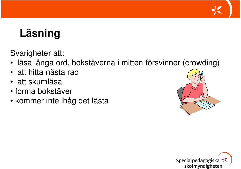 (crowding) att hitta nästa rad att