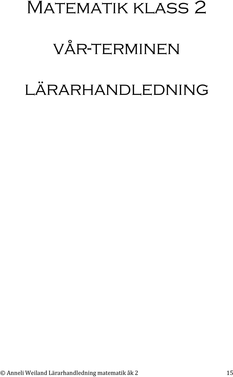 lärarhandledning Anneli