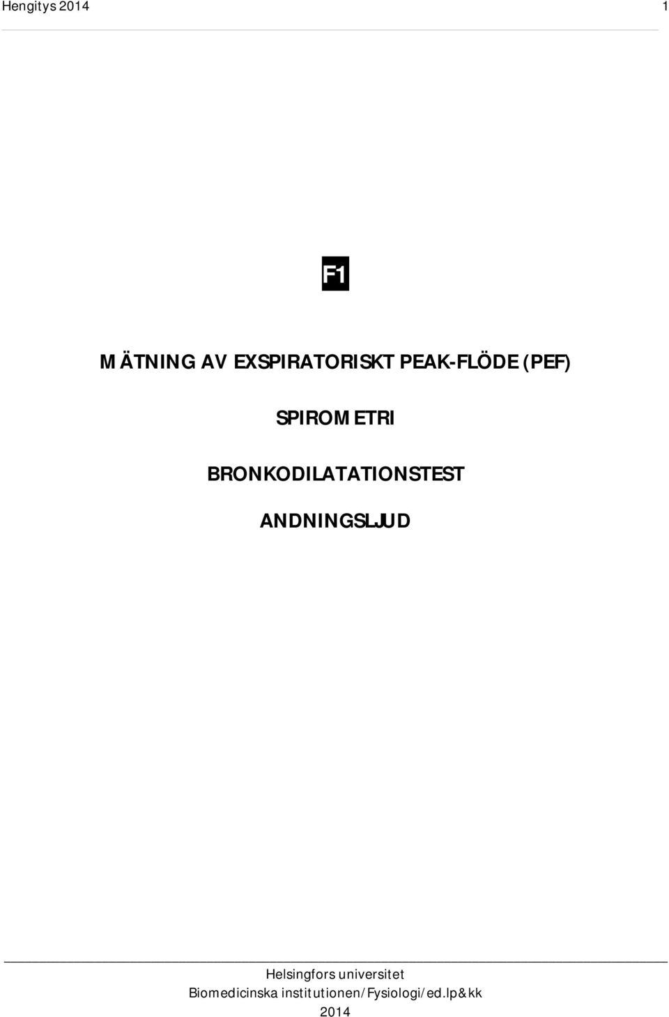 PEAK-FLÖDE (PEF)