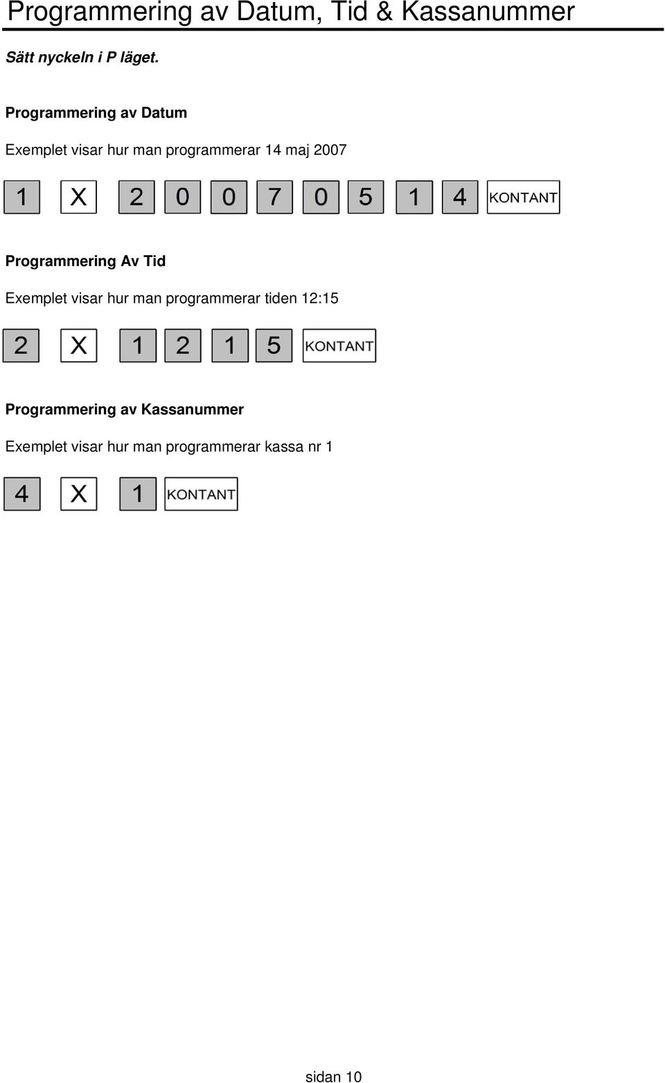 Programmering Av Tid Exemplet visar hur man programmerar tiden 12:15