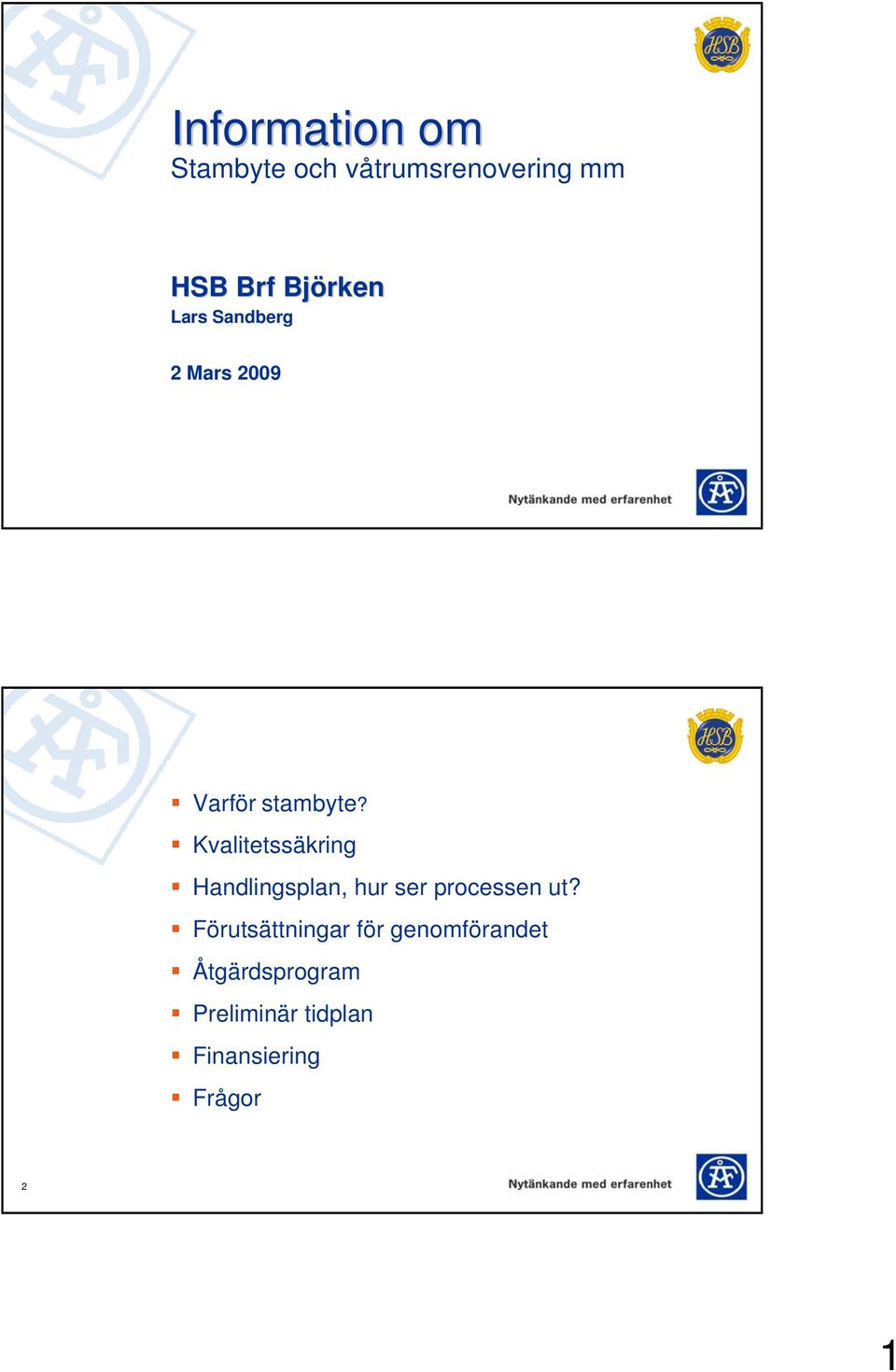 Kvalitetssäkring Handlingsplan, hur ser processen ut?