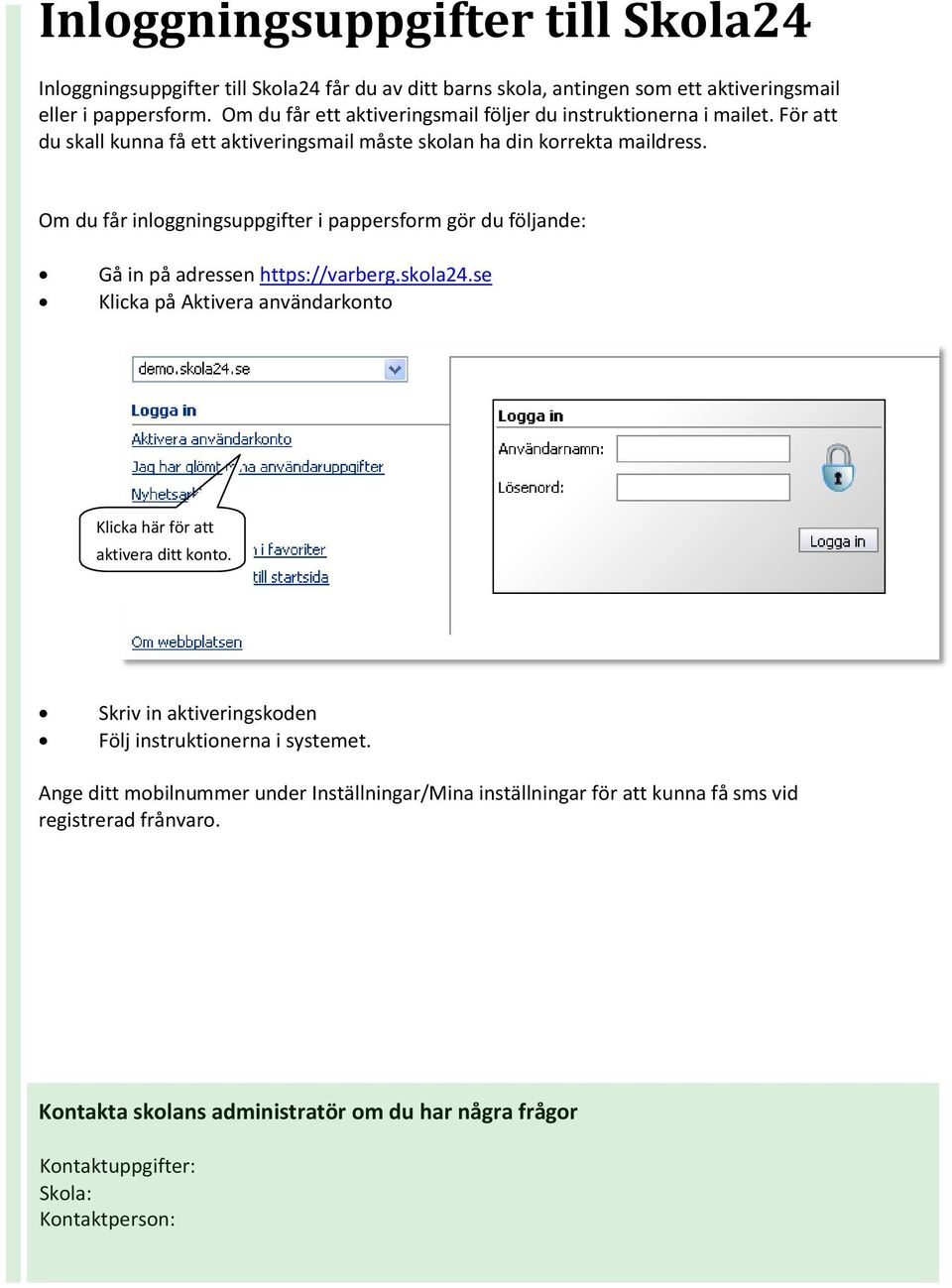 Se frånvaro i Skola24 - Startsida