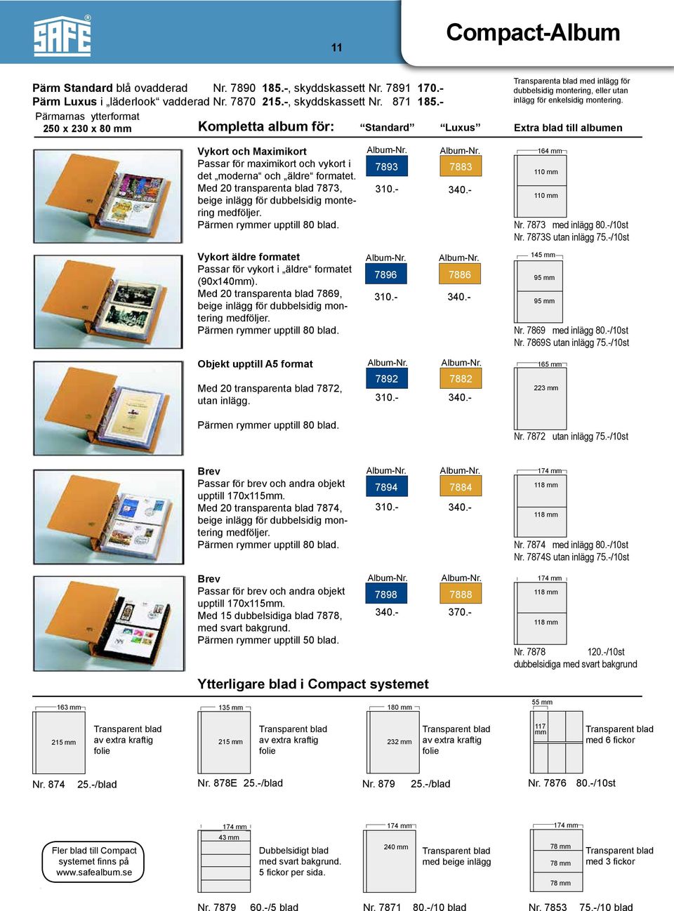 Extra blad till albumen Vykort och Maximikort Passar för maximikort och vykort i det moderna och äldre formatet. Med 20 transparenta blad 7873, beige inlägg för dubbelsidig montering medföljer.
