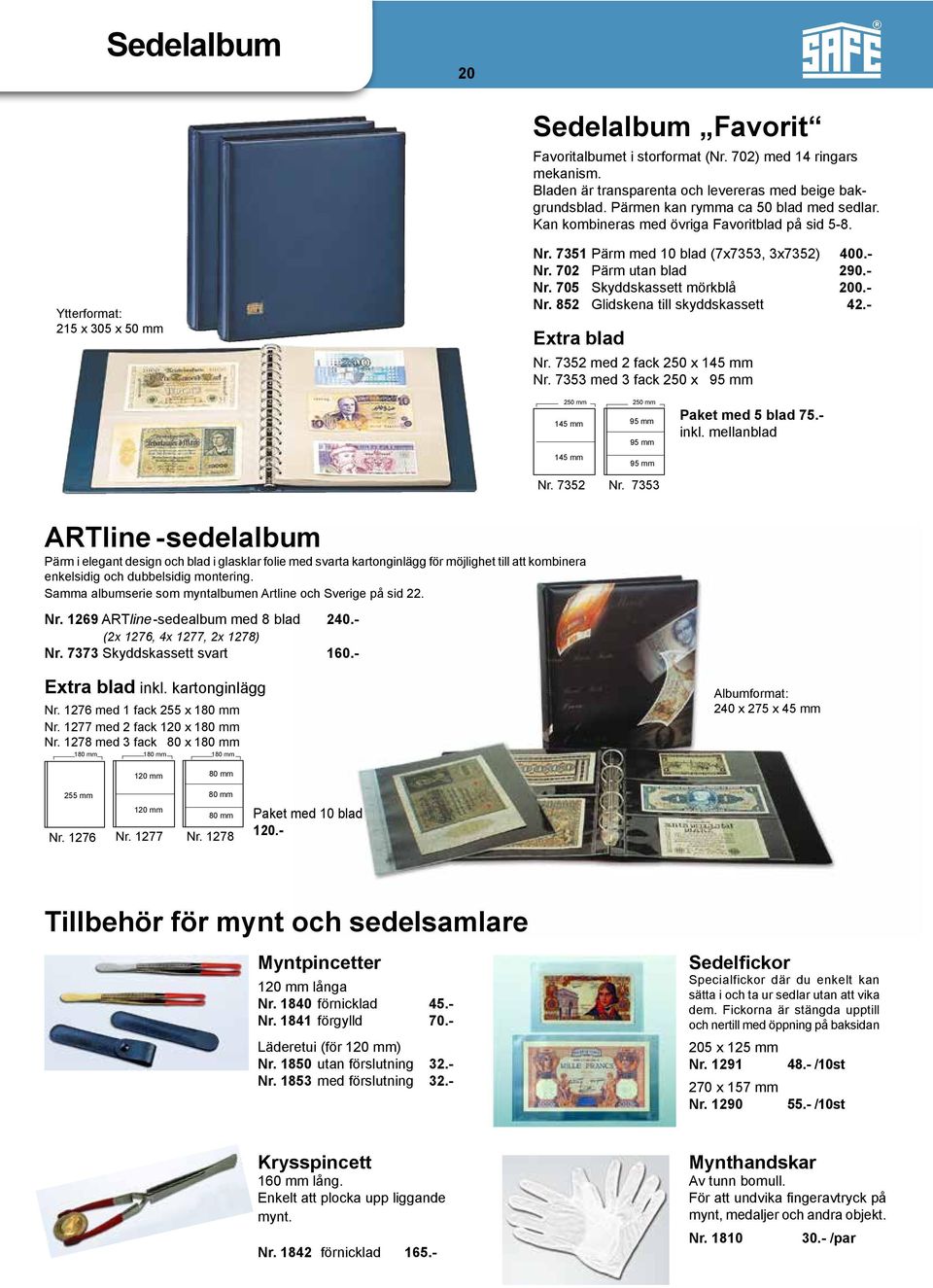 - Extra blad Nr. 7352 med 2 fack 250 x 145 mm Nr. 7353 med 3 fack 250 x 95 mm 250 mm 145 mm 145 mm 250 mm 95 mm 95 mm 95 mm Paket med 5 blad 75.- inkl. mellanblad Nr. 7352 Nr.