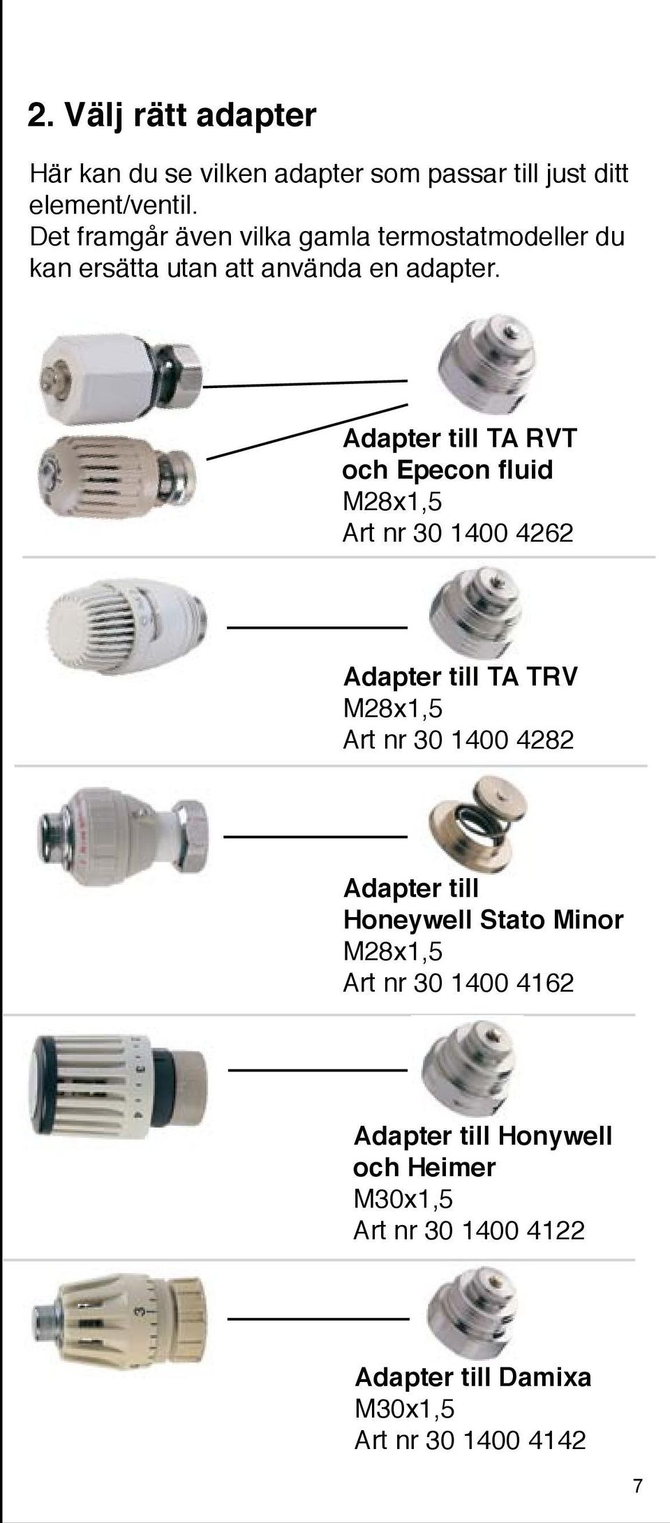 Adapter till TA RVT och Epecon fluid M28x1,5 Art nr 30 1400 4262 Adapter till TA TRV M28x1,5 Art nr 30 1400 4282