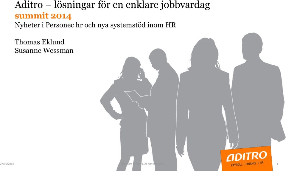 systemstöd inom HR Thomas Eklund Susanne