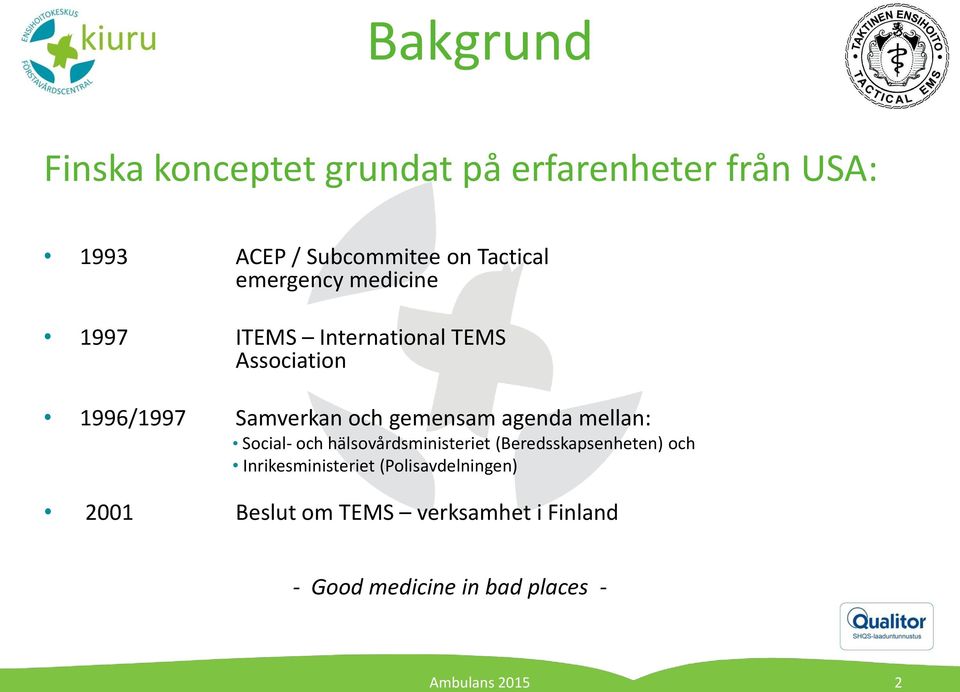 gemensam agenda mellan: Social- och hälsovårdsministeriet (Beredsskapsenheten) och