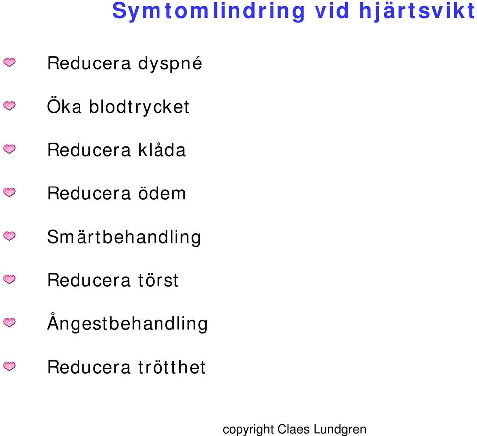 Reducera ödem Smärtbehandling Reducera