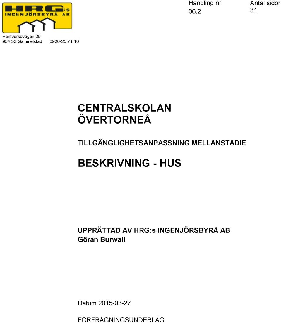 TILLGÄNGLIGHETSANPASSNING MELLANSTADIE