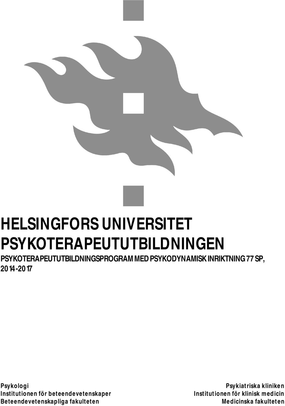 2014-2017 Psykologi Institutionen för beteendevetenskaper