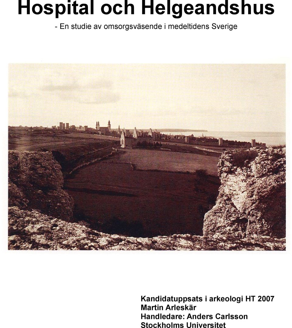Kandidatuppsats i arkeologi HT 2007 Martin