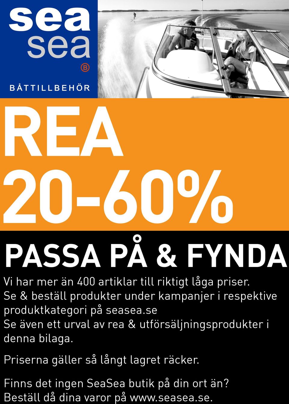 Se & beställ produkter under er i respektive produktkategori på seasea.