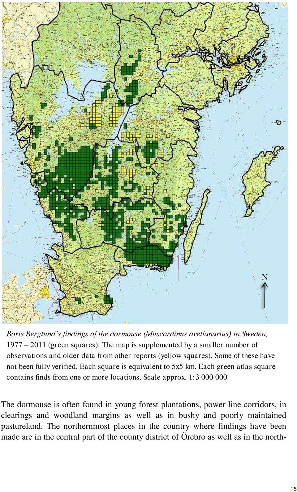 Each square is equivalent to 5x5 km. Each green atlas square contains finds from one or more locations. Scale approx.