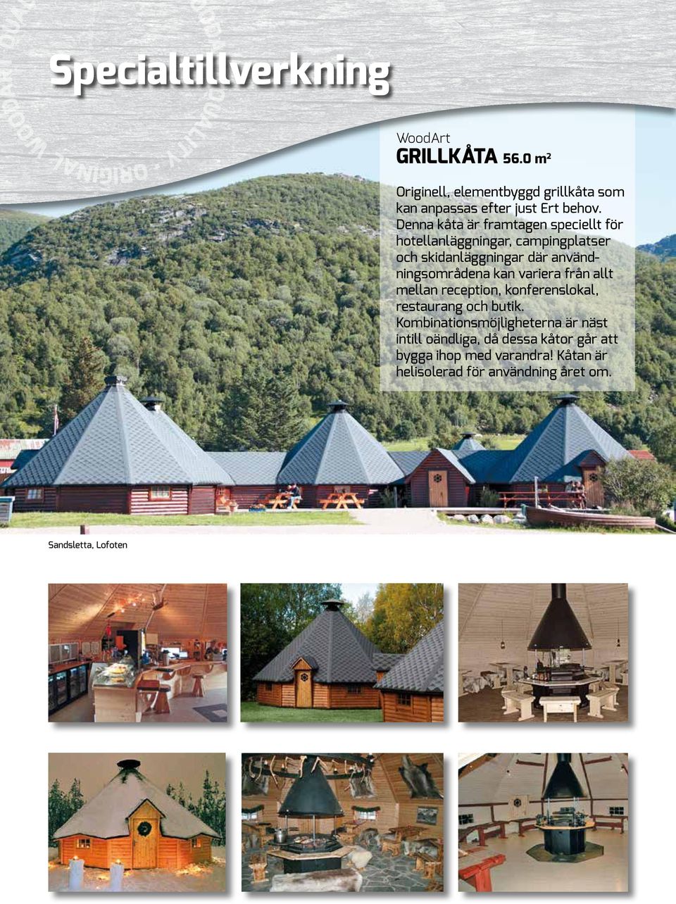 kan variera från allt mellan reception, konferenslokal, restaurang och butik.