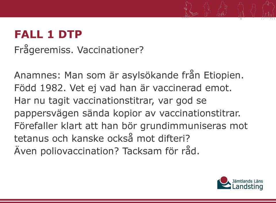 Har nu tagit vaccinationstitrar, var god se pappersvägen sända kopior av