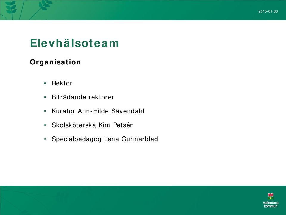 Ann-Hilde Sävendahl Skolsköterska