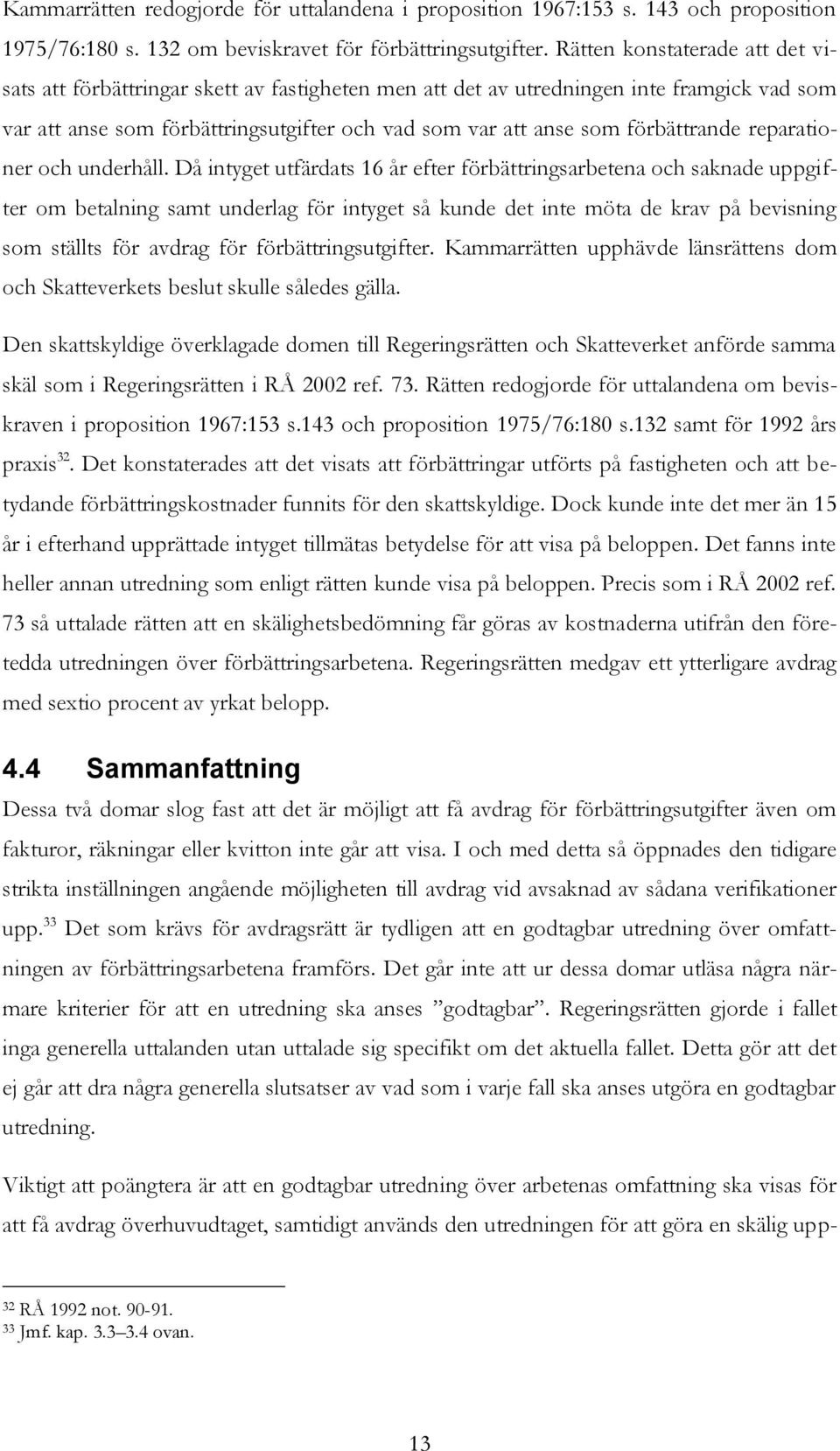 förbättrande reparationer och underhåll.