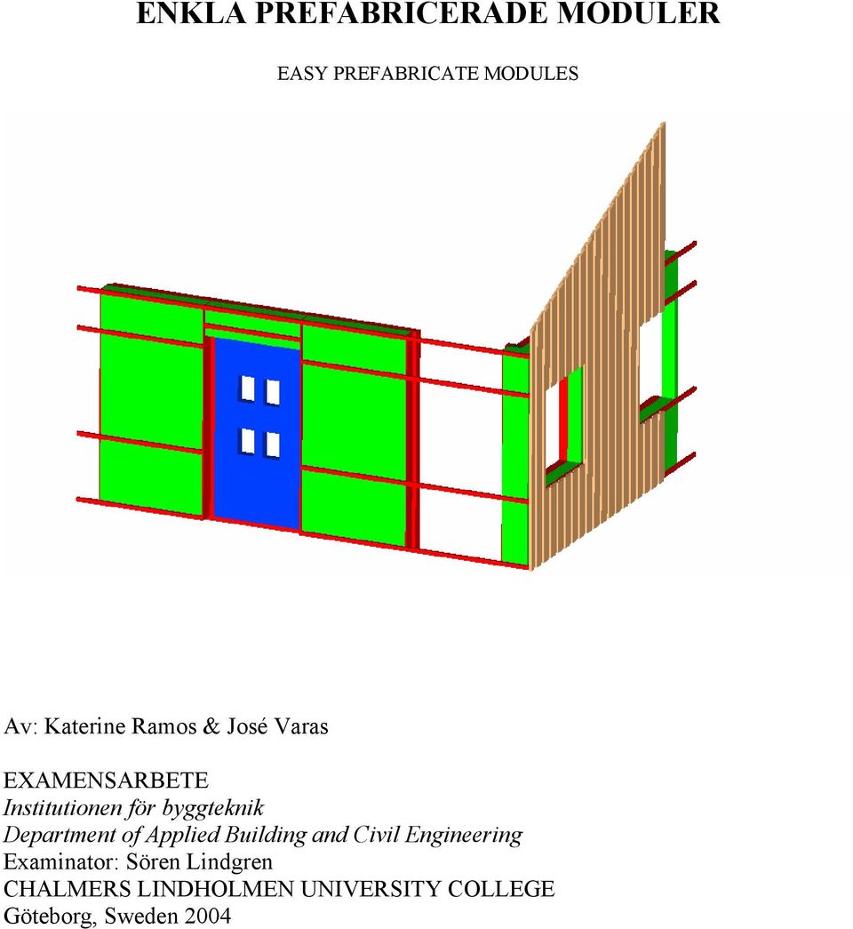Department of Applied Building and Civil Engineering Examinator:
