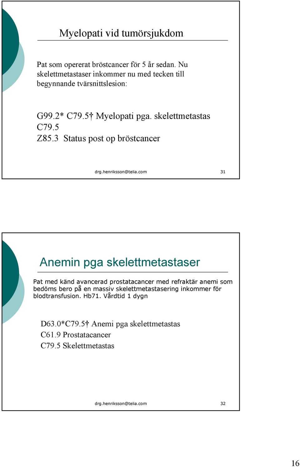 3 Status post op bröstcancer drg.henriksson@telia.