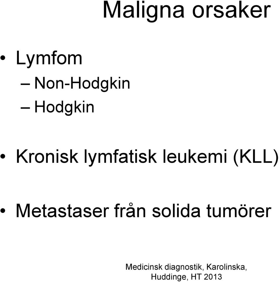 lymfatisk leukemi (KLL)