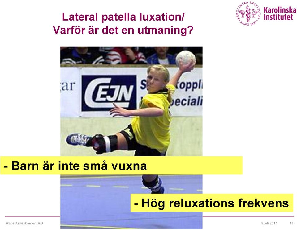 - Barn är inte små vuxna - Hög