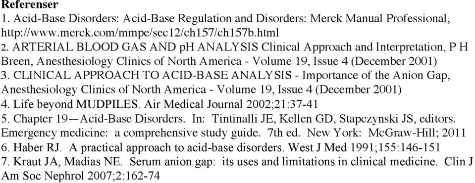 CLINICAL APPROACH TO ACID-BASE ANALYSIS - Importance of the Anion Gap, Anesthesiology Clinics of North America - Volume 19, Issue 4 (December 2001) 4. Life beyond MUDPILES.