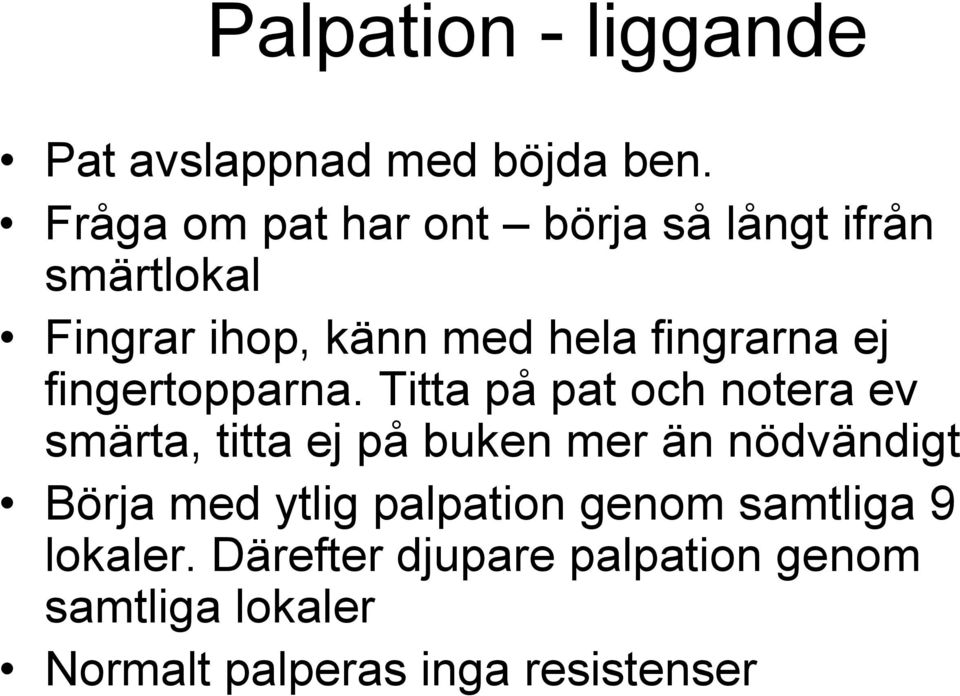 ej fingertopparna.