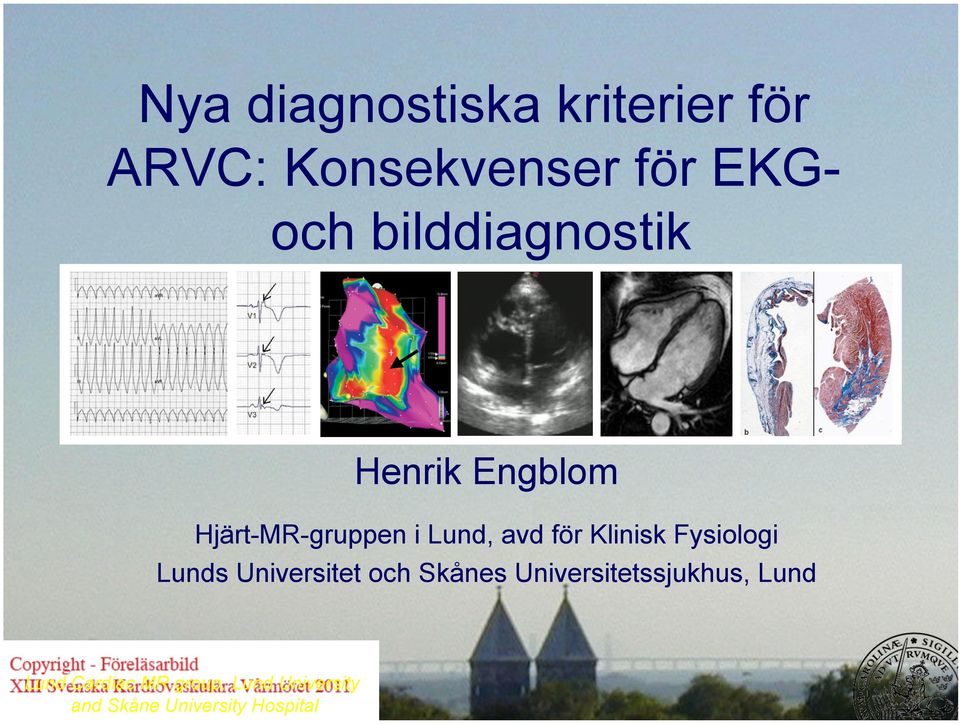 Engblom Hjärt-MR-gruppen i Lund, avd för Klinisk