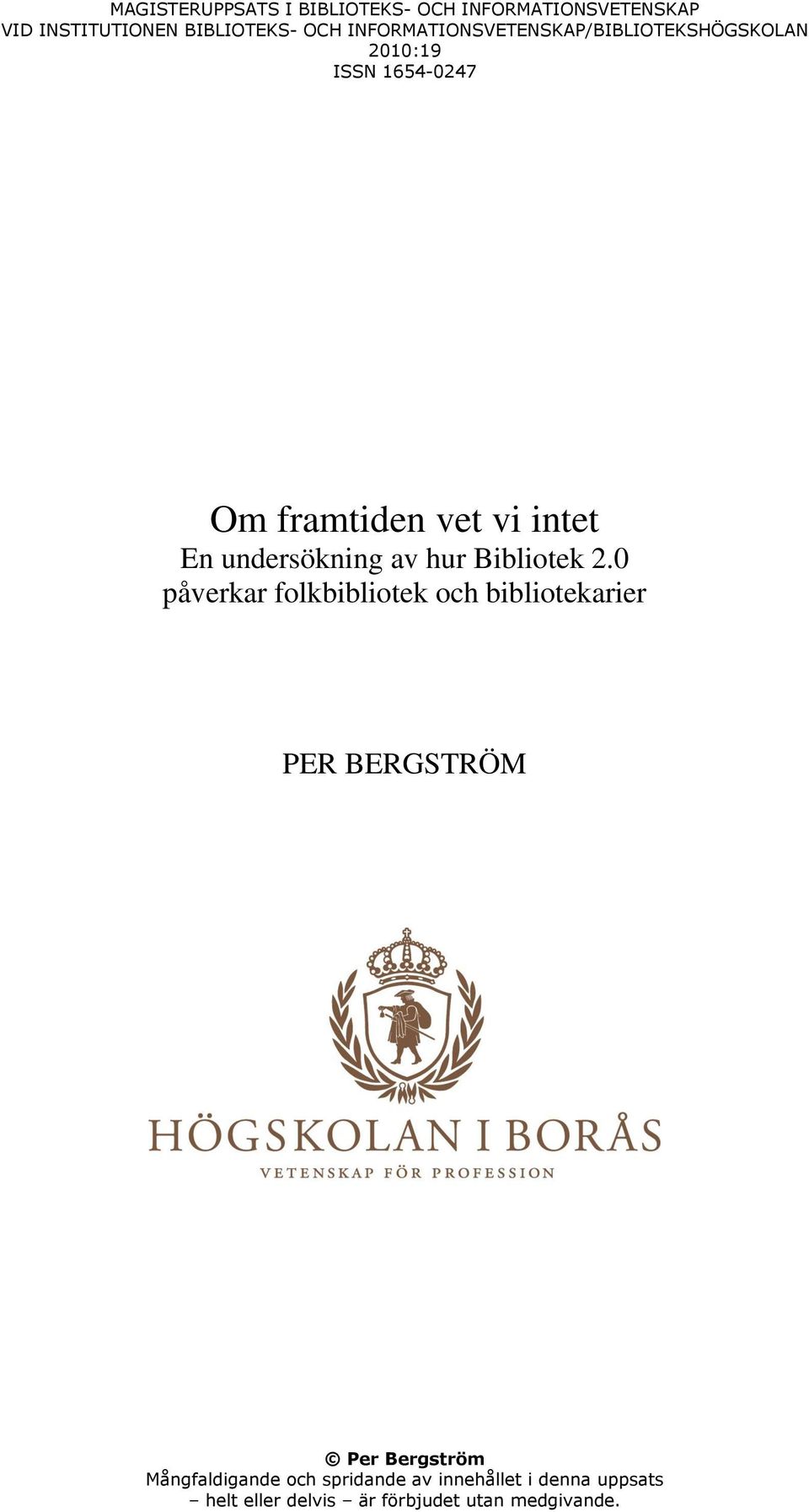 undersökning av hur Bibliotek 2.