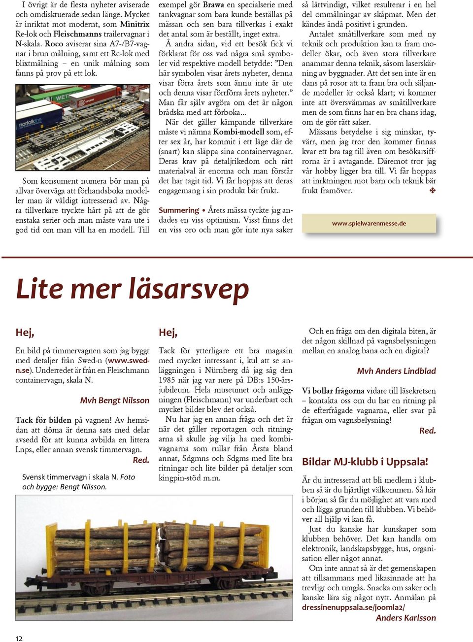 Som konsument numera bör man på allvar överväga att förhandsboka modeller man är väldigt intresserad av.