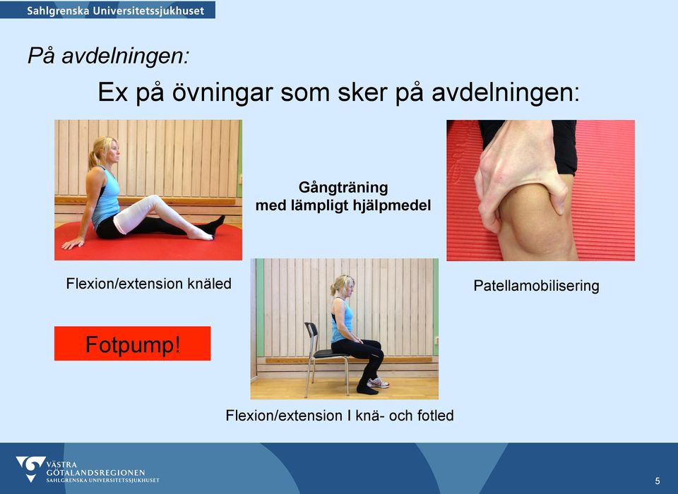 hjälpmedel Flexion/extension knäled