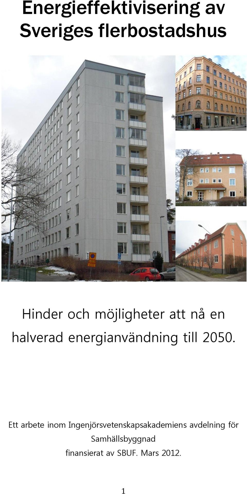 2050. Ett arbete inom Ingenjörsvetenskapsakademiens