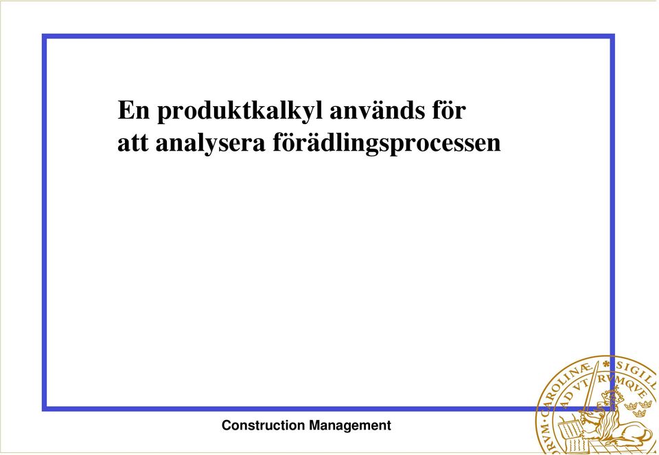 används för att