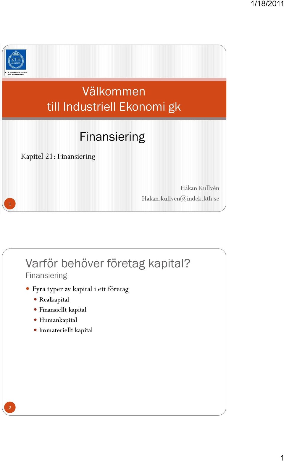 se Varför behöver företag kapital?