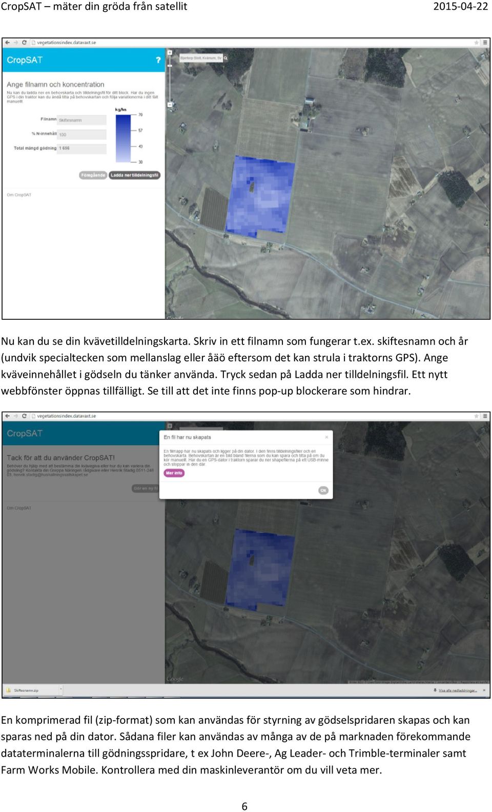 Tryck sedan på Ladda ner tilldelningsfil. Ett nytt webbfönster öppnas tillfälligt. Se till att det inte finns pop up blockerare som hindrar.