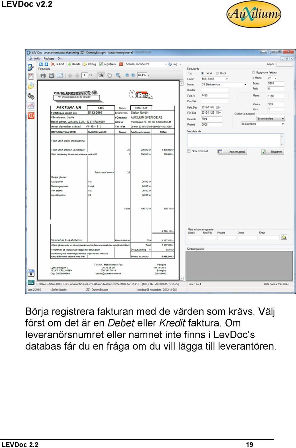 Om leveranörsnumret eller namnet inte finns i LevDoc s