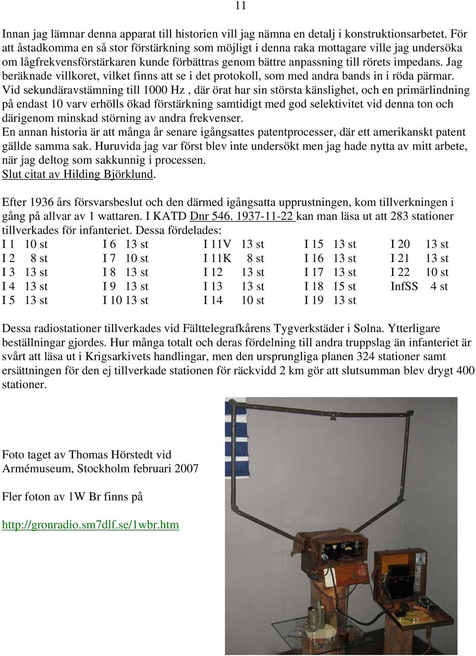 Jag beräknade villkoret, vilket finns att se i det protokoll, som med andra bands in i röda pärmar.