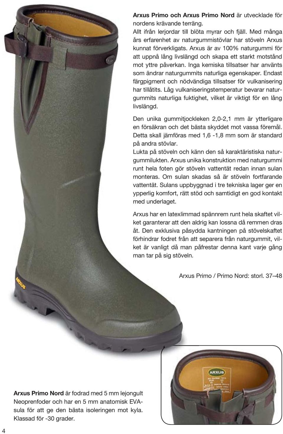 Rätt klädd En förutsättning för att kunna trivas i skog och ARXUS PRIMO LEATHER ZIP, läder, stövel, naturgummi, jaktstövel