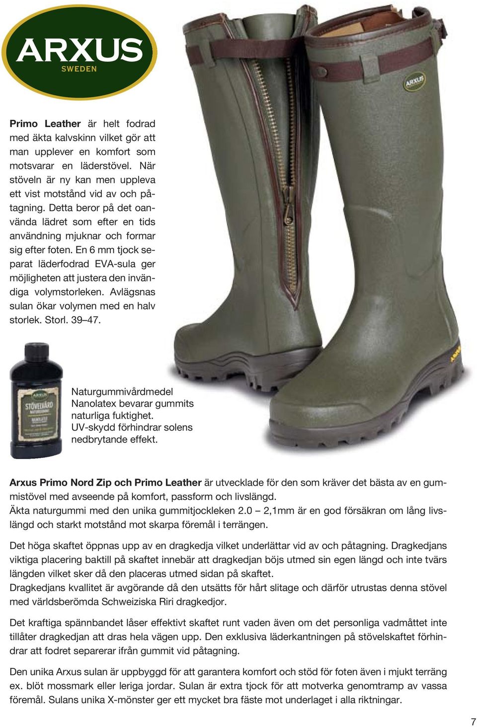 Rätt klädd En förutsättning för att kunna trivas i skog och ARXUS PRIMO LEATHER ZIP, läder, stövel, naturgummi, jaktstövel