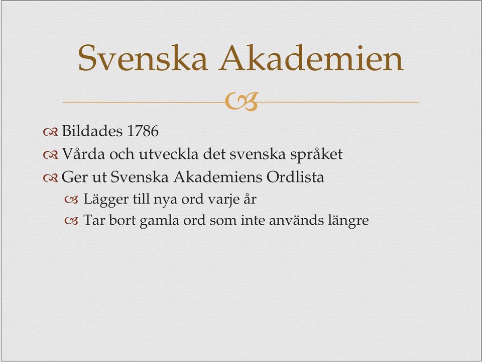 Akademiens Ordlista Lägger till nya ord