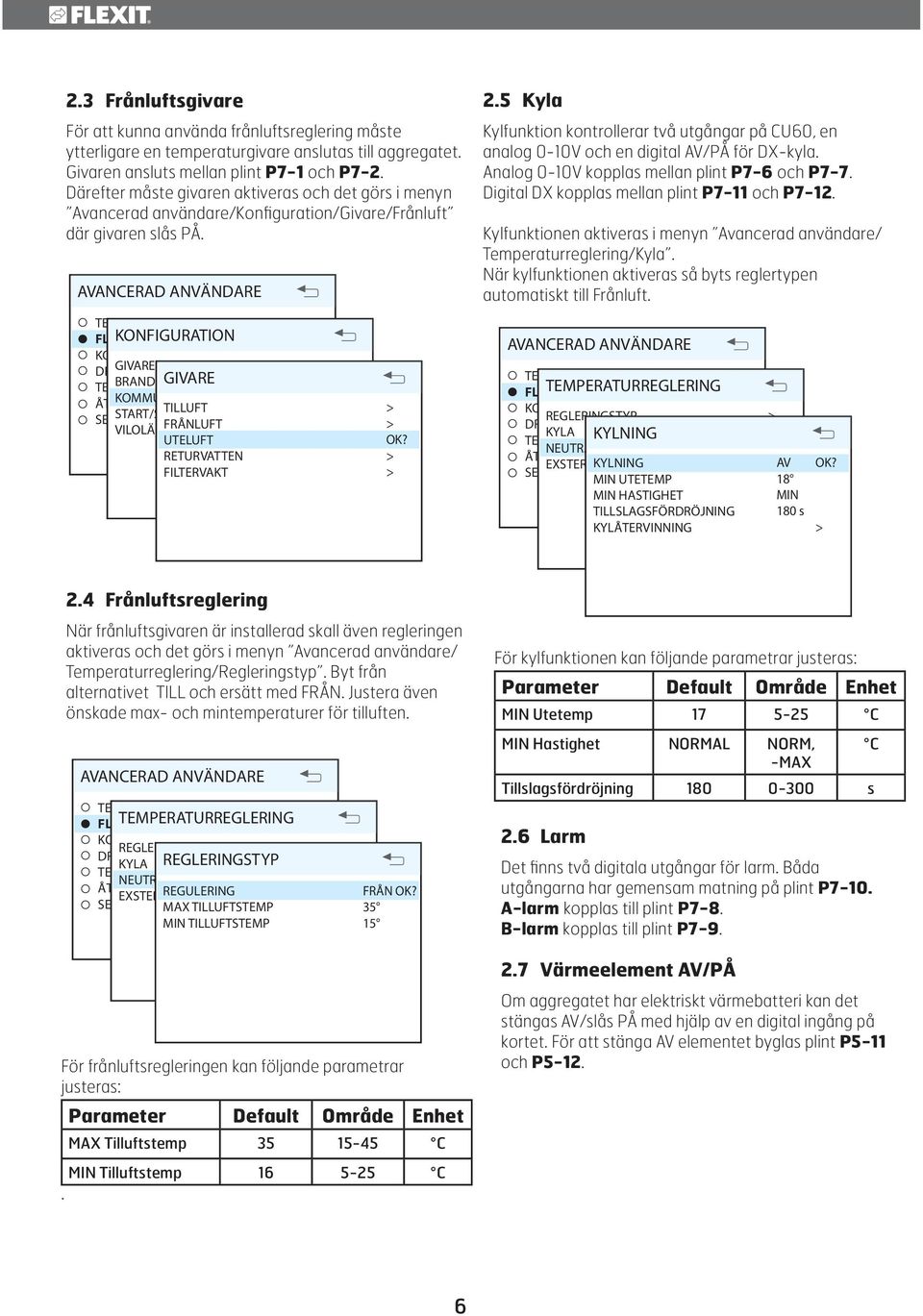 GIVARE BRAND/RÖK GIVARE ÅTERSTÄLL FABRIKSINST START/STOPP TILLUFT SEKVENS VILOLÄGE FRÅNLUFT UTELUFT RETURVATTEN FILTERVAKT.